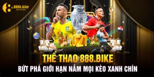 Thể Thao 888B - Bứt Phá Giới Hạn Nắm Mọi Kèo Xanh Chín